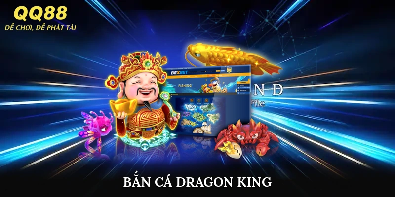 bắn cá dragon king