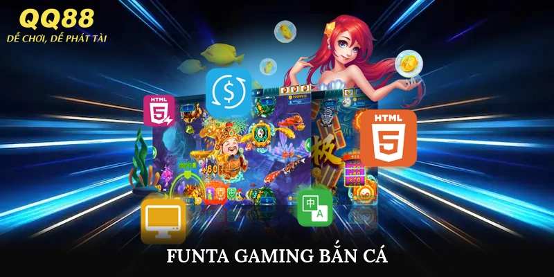 FunTa Gaming Bắn Cá